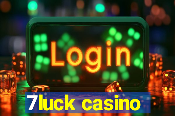 7luck casino